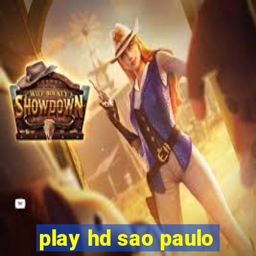 play hd sao paulo